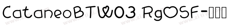CataneoBTW03 RgOSF字体转换